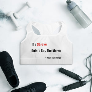 US Padded Sports Bra "The Stroke didn't have the Memo" Paul Cummings