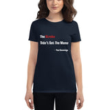US Womens T-shirt "The Stroke Didn't Get the Memo" Paul Cummings
