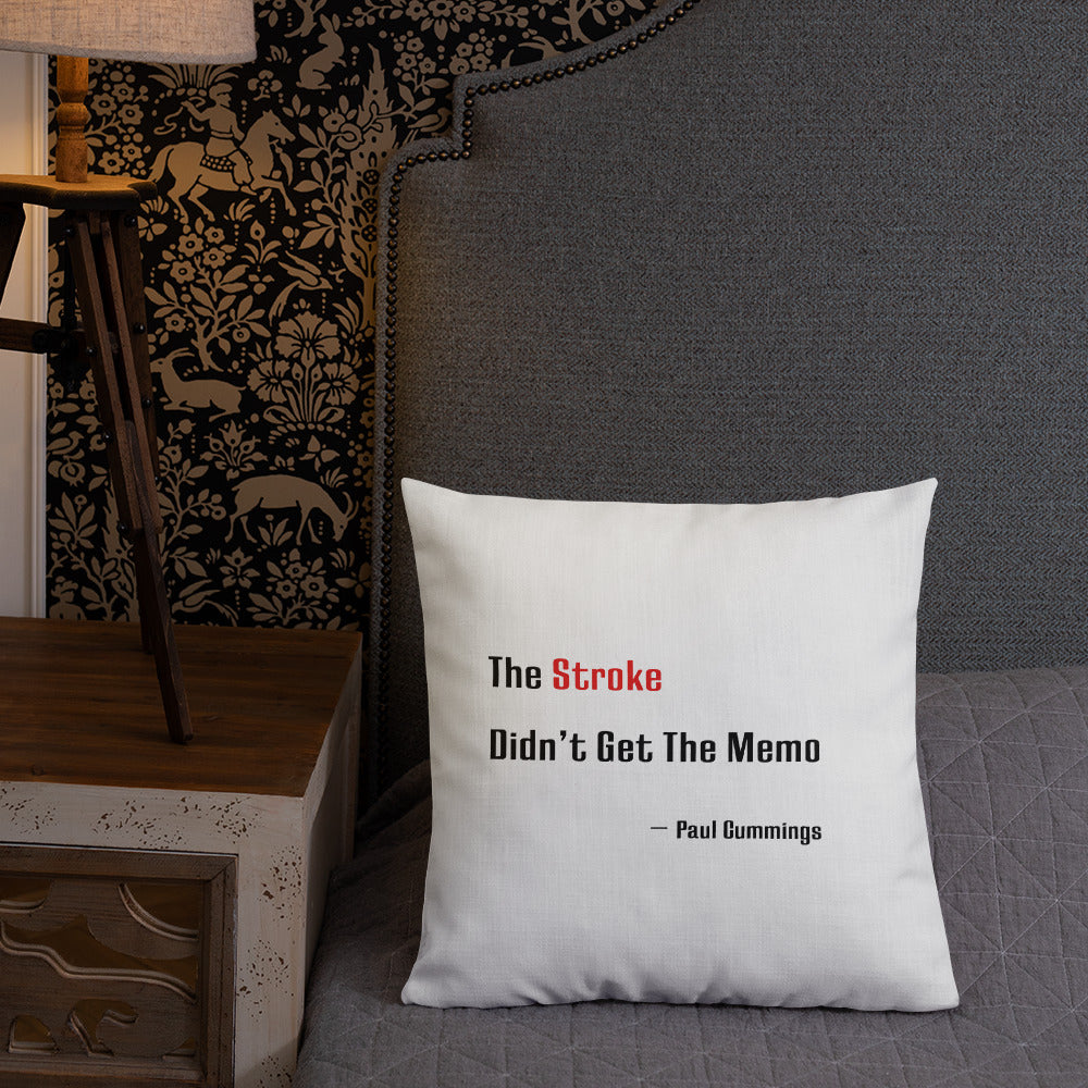 Coussin Haut de Gamme "The Stroke Didn't Have the Memo"