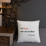 Coussin Haut de Gamme "The Stroke Didn't Have the Memo"