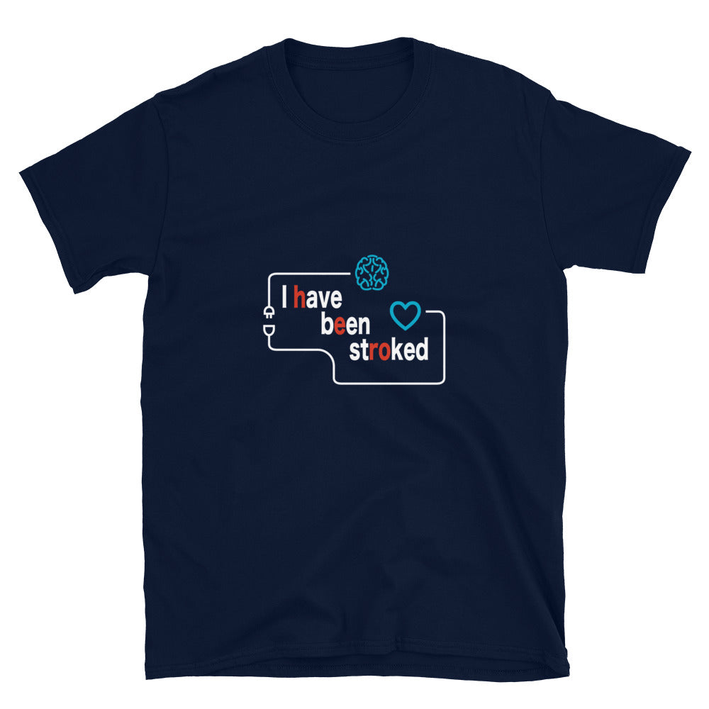 US Unisex T-shirt "I Have Been Stroked"