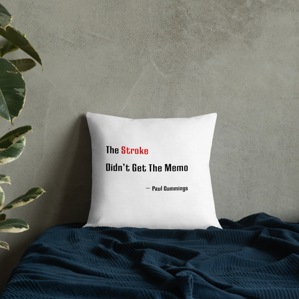 Coussin Haut de Gamme "The Stroke Didn't Have the Memo"