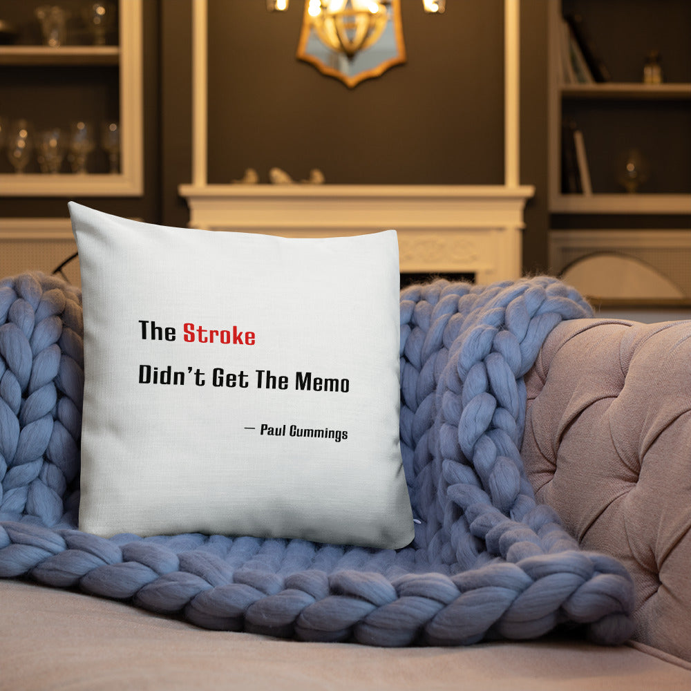 Coussin Haut de Gamme "The Stroke Didn't Have the Memo"