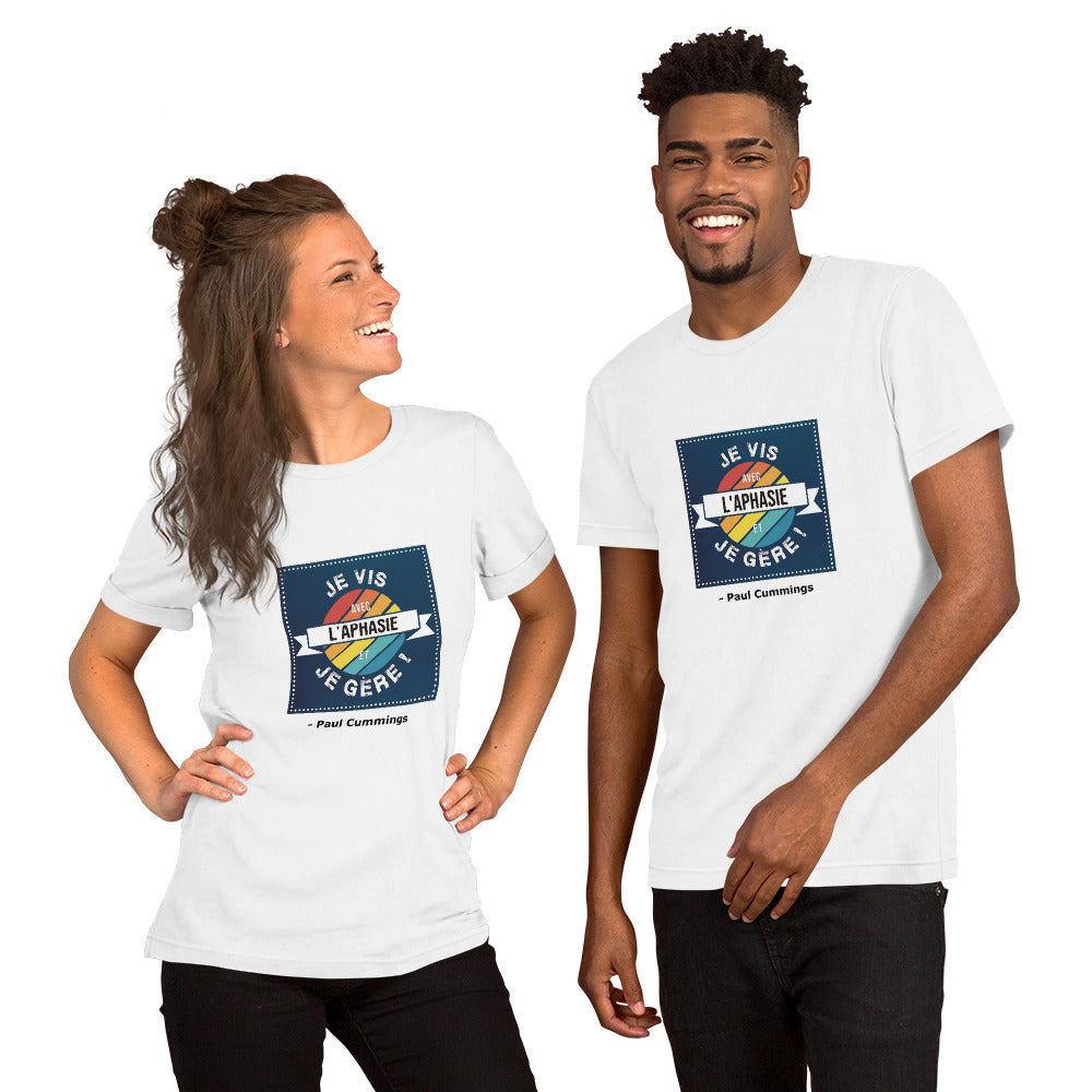 T-shirt unisexe - "Je vis avec une aphasie et je gère !" - Paul Cummings