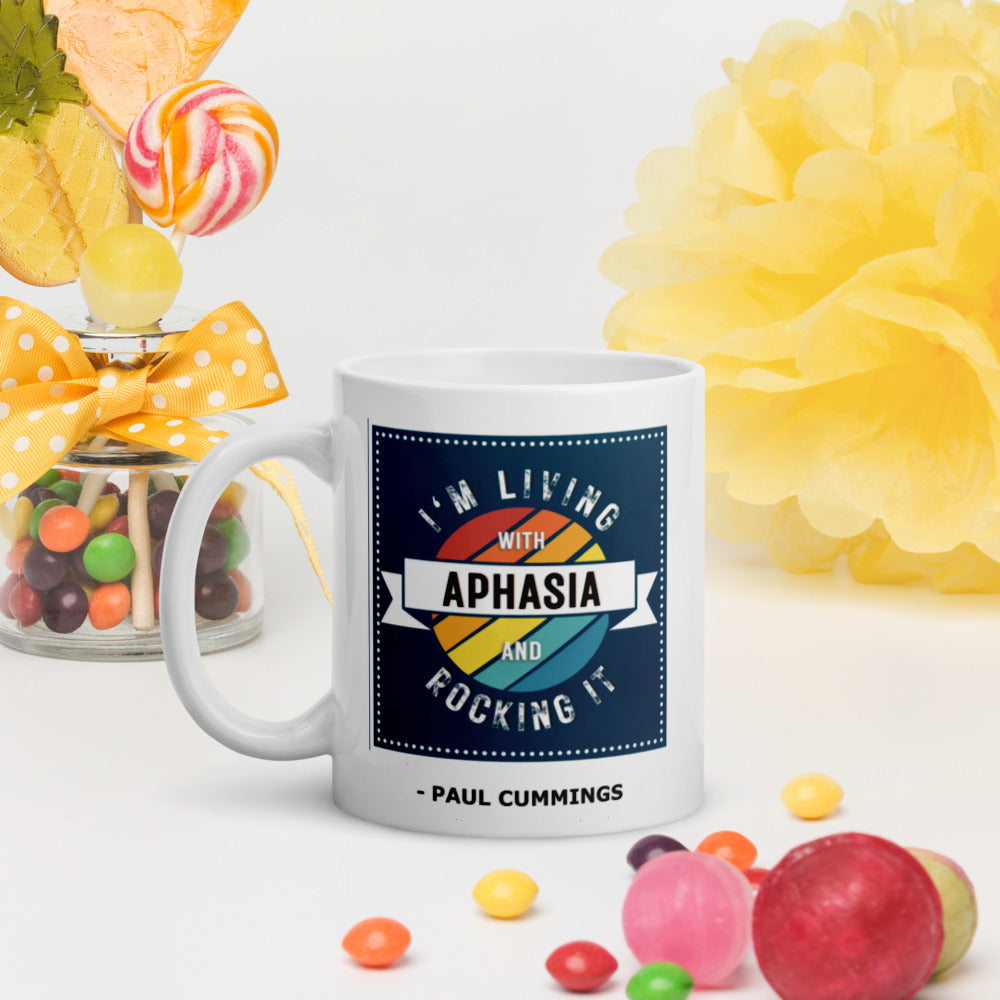 US Mug "I'm Living With Aphasia and Rocking It" by Paul Cummings